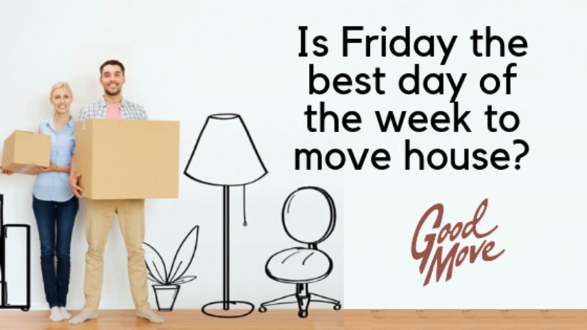 Is Friday The Best Day Of The Week To Move House?