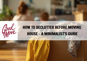 How To Declutter Before Moving House – A Minimalist’s Guide