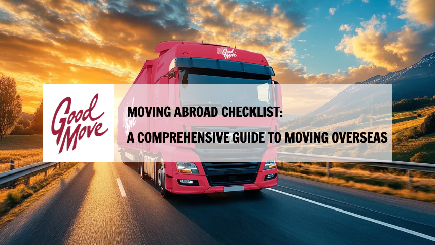 Moving Abroad Checklist: A Comprehensive Guide to Moving Overseas