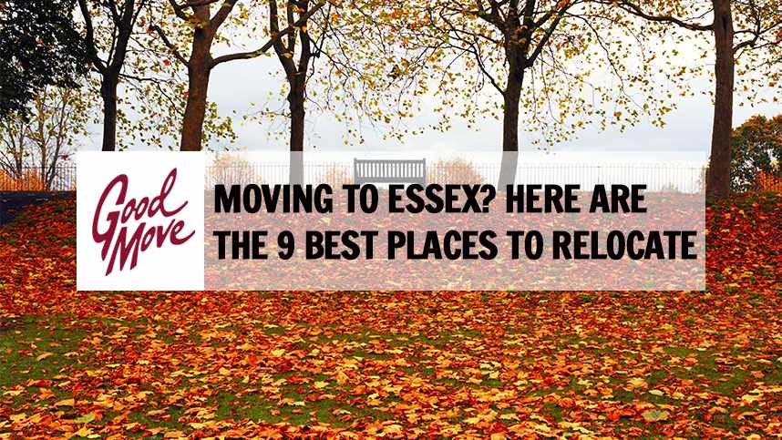 Moving to Essex? Here Are The 9 Best Places to Relocate