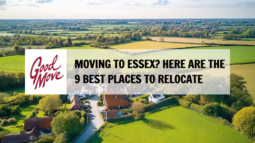 Moving to Essex? Here Are The 9 Best Places to Relocate