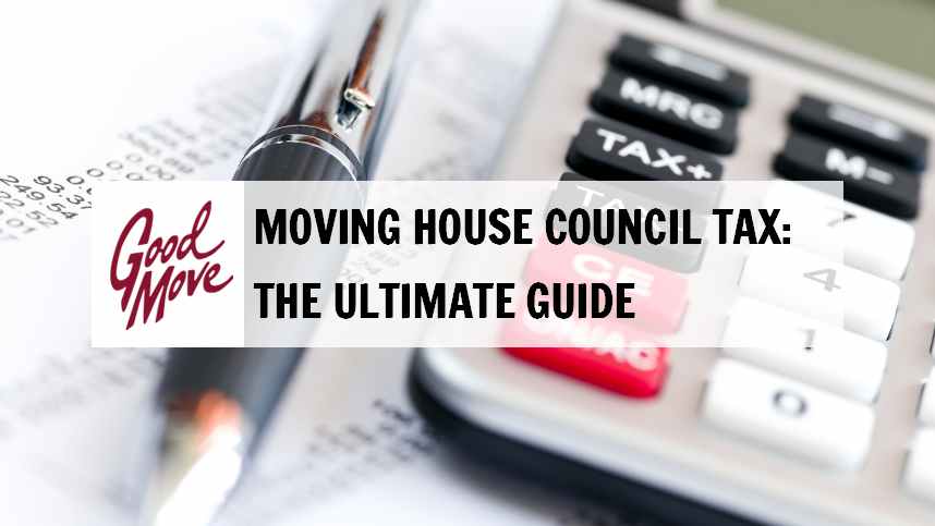 Moving House Council Tax: The Ultimate Guide