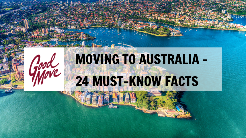 Moving to Australia – 24 Must Know Facts