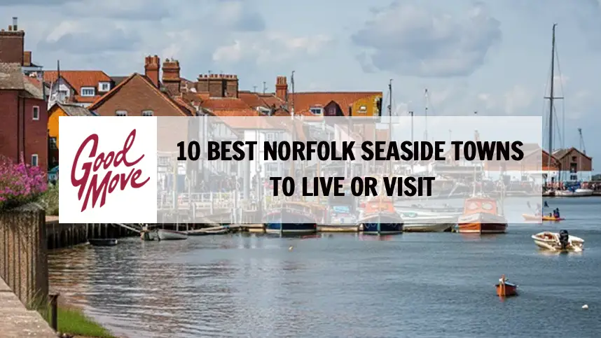 10 Best Norfolk Seaside Towns to Live or Visit