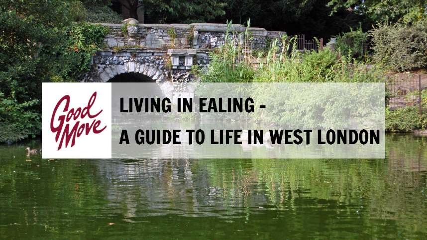 Living in Ealing – A Guide to Life in West London