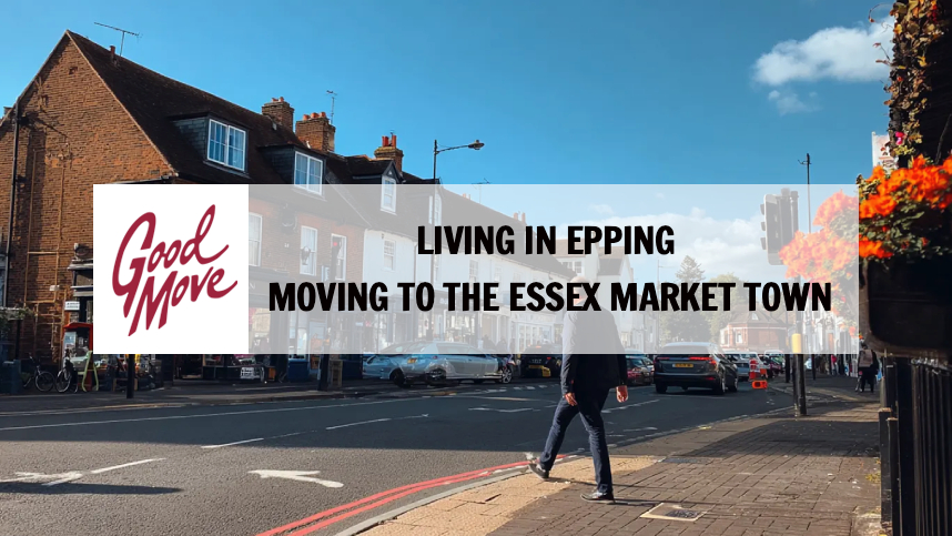 Living in Epping – Moving to the Essex Market Town