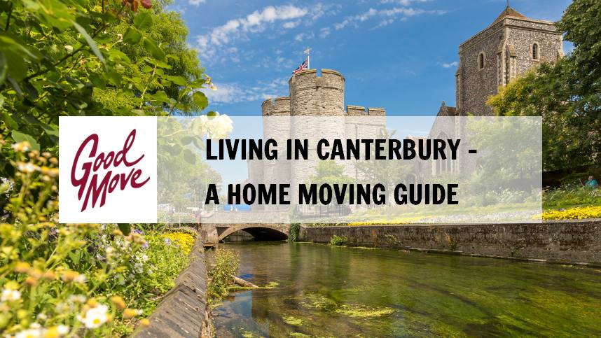 Living in Canterbury – A Home Moving Guide