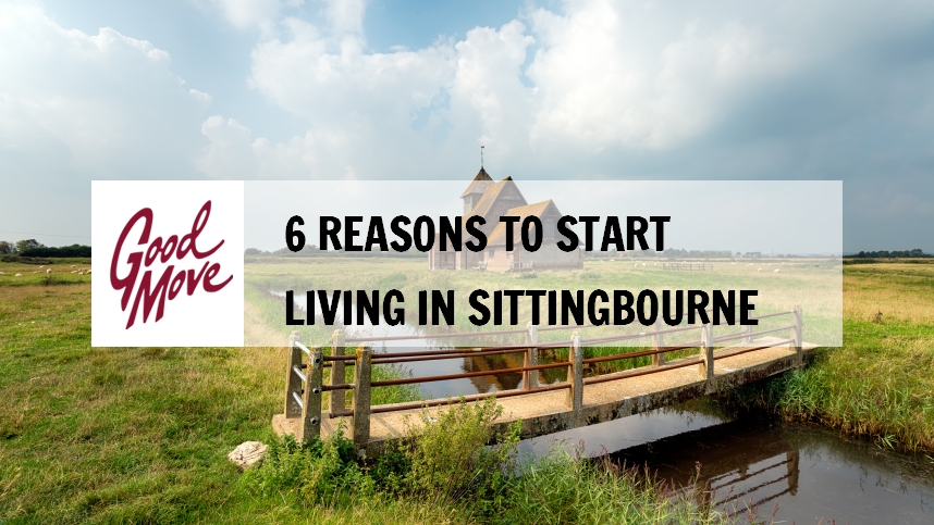 6 Reasons to Start Living in Sittingbourne
