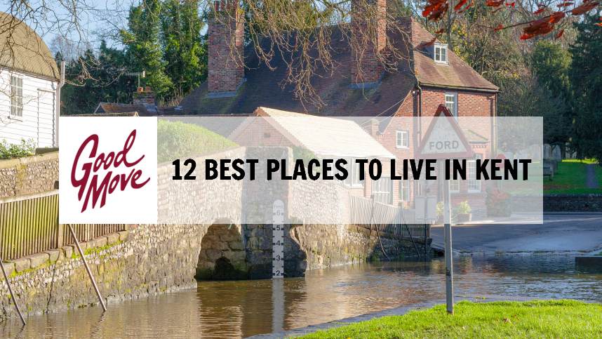 12 Best Places to Live in Kent