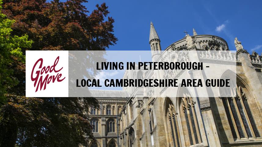 Living in Peterborough – Local Cambridgeshire Area Guide