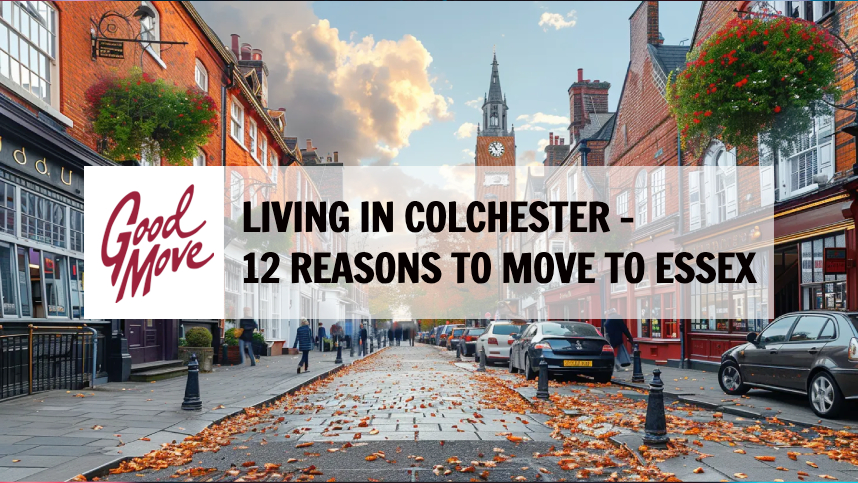 Living in Colchester – 12 Reasons to Move to Essex