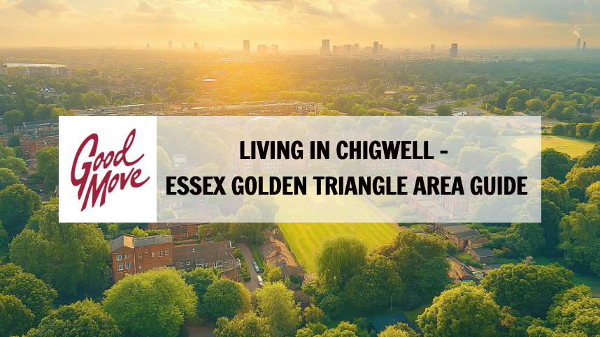 Living in Chigwell – Essex Golden Triangle Area Guide
