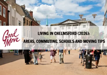 Living in Chelmsford (2026): Areas, Commuting, Schools and Moving Tips