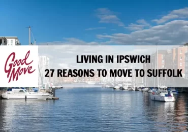 Living in Ipswich – 27 Reasons to Move to Suffolk