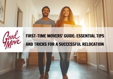 First-Time Movers’ Guide: Essential Tips and Tricks for a Successful Relocation