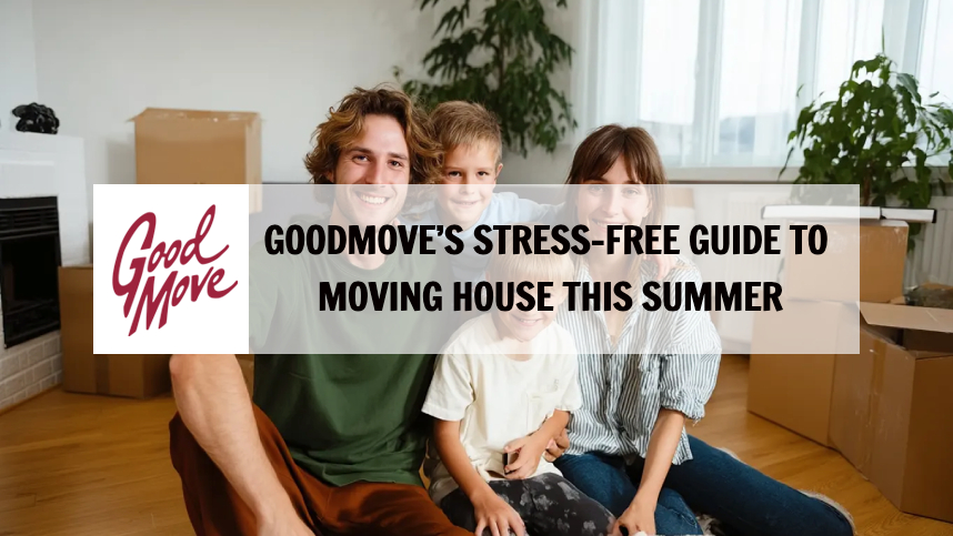 GoodMove’s Stress-Free Guide to Moving House This Summer