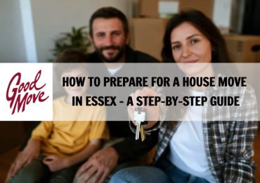 How to Prepare for a House Move in Essex – A Step-by-Step Guide