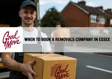 When to Book a Removals Company in Essex – Expert Advice & Timelines