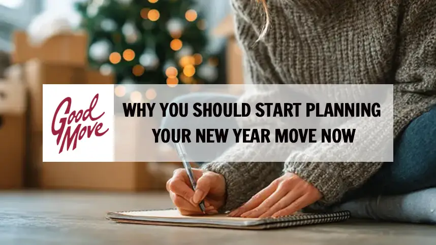Why You Should Start Planning Your New Year Move Now